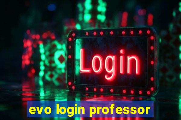 evo login professor